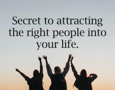 Attract right people into your life