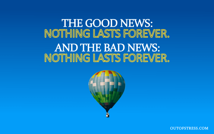 15 Nothing Lasts Forever Quotes That Will Change Your Perspective Of Life