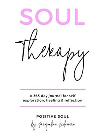 Soul Therapy: A 365 day journal for self exploration, healing and reflection